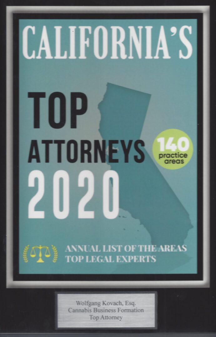 Award 2020 Wolfgang Kovach, Esq., Medicinal & Adult Use Cannabis, Business, selected for the 2020 Edition of California Top Attorneys 2020©